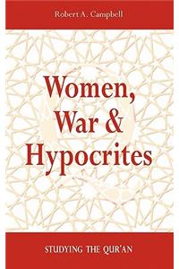 Women, War & Hypocrites