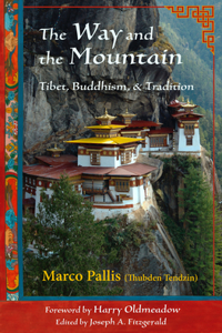 Way and the Mountain: Tibet, Buddhism, and Tradition