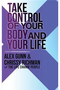 Take Control of Your Body and Your Life