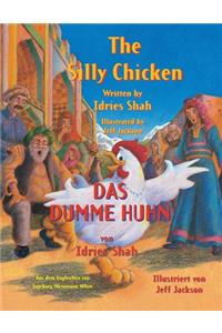 Silly Chicken -- Das dumme Huhn