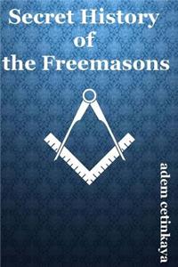 Secret History of the Freemasons