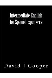 Intermediate English for Spanish Speakers