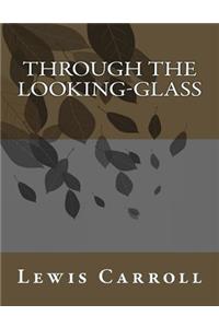 Through the Looking-Glass