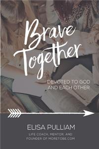 Brave Together