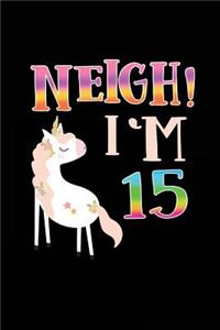 NEIGH! I'm 15