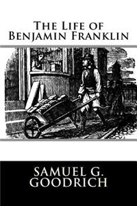 Life of Benjamin Franklin