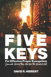 Five Keys For Effective Prayer Evangelism