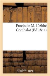 Procès de M. l'Abbé Combalot, Auteur d'Un Mémoire Adressé Aux Évêques de France