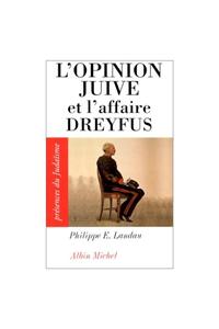 Opinion Juive Et L'Affaire Dreyfus (L')