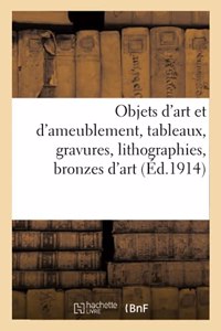 Objets d'Art Et d'Ameublement, Tableaux Modernes, Tableaux Anciens, Gravures Et Lithographies