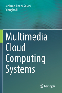 Multimedia Cloud Computing Systems