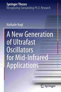 New Generation of Ultrafast Oscillators for Mid-Infrared Applications
