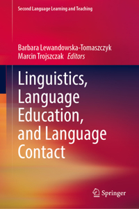 Linguistics, Language Education, and Language Contact
