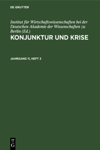 Konjunktur Und Krise. Jahrgang 11, Heft 3