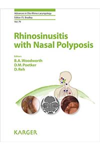 Rhinosinusitis with Nasal Polyposis: With a foreword by D.W. Kennedy (Philadelphia, Pa.) (Advances in Oto-Rhino-Laryngology)