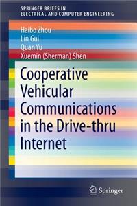 Cooperative Vehicular Communications in the Drive-Thru Internet
