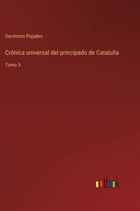 Crónica universal del principado de Cataluña