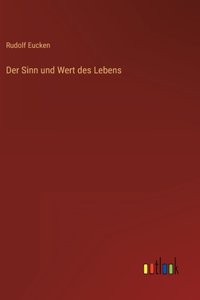 Der Sinn und Wert des Lebens