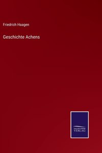 Geschichte Achens