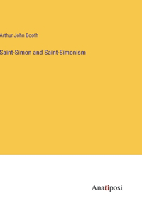 Saint-Simon and Saint-Simonism