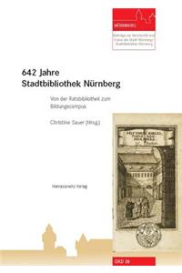 642 Jahre Stadtbibliothek Nurnberg