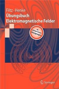 Ubungsbuch Elektromagnetische Felder