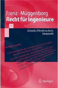 Recht Fur Ingenieure: Zivilrecht, Offentliches Recht, Europarecht