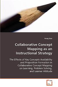 Collaborative Concept Mapping as an Instructional Strategy