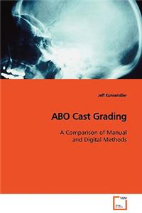 ABO Cast Grading