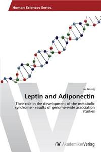 Leptin and Adiponectin