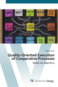 Quality-Oriented Execution of Cooperative Processes