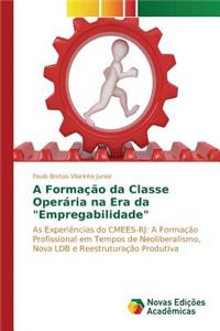 A Formação da Classe Operária na Era da 