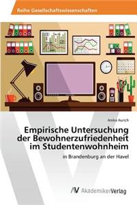 Empirische Untersuchung der Bewohnerzufriedenheit im Studentenwohnheim