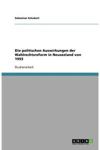 Die politischen Auswirkungen der Wahlrechtsreform in Neuseeland von 1993