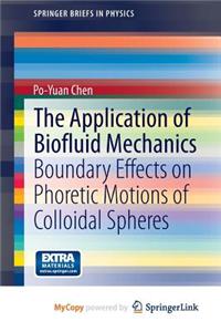 The Application of Biofluid Mechanics