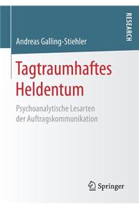 Tagtraumhaftes Heldentum