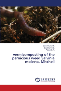 vermicomposting of the pernicious weed Salvinia molesta, Mitchell