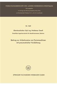Beitrag zur Arbeitsweise von Formmaschinen mit pneumatischer Verdichtung