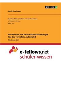 Der Einsatz von Informationstechnologie für das vernetzte Automobil