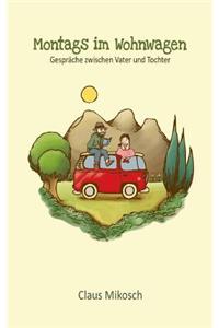 Montags im Wohnwagen