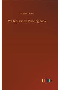 Walter Crane´s Painting Book