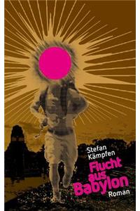 Flucht aus Babylon