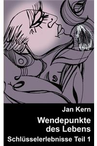 Wendepunkte des Lebens