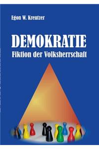 Demokratie - Fiktion der Volksherrschaft
