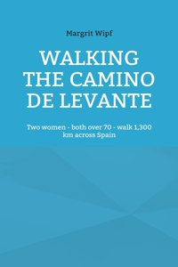 Walking the Camino de Levante