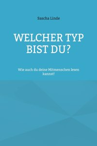 Welcher Typ bist du
