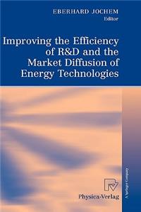 Improving the Efficiency of R&d and the Market Diffusion of Energy Technologies