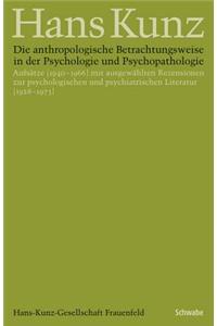 Die Anthropologische Betrachtungsweise in Der Psychologie Und Psychopathologie
