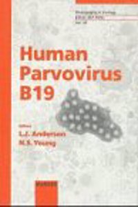 Human Parvovirus B19 (Monographs in Virology)