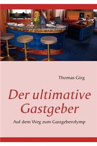 Der ultimative Gastgeber